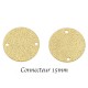 10 Sequins connecteur stardust 15mm plaqué or